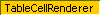 TableCellRenderer